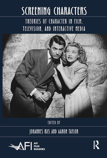 Couverture du livre : Screening Characters - Theories of Character in Film, Television, and Interactive Media