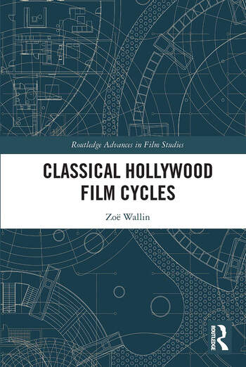 Couverture du livre : Classical Hollywood Film Cycles