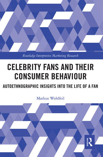 Book cover: Celebrity Fans and Their Consumer Behaviour - Autoethnographic Insights into the Life of a Fan