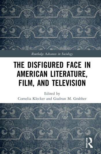 Couverture du livre : The Disfigured Face in American Literature, Film, and Television