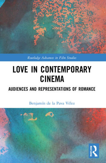 Couverture du livre : Love in Contemporary Cinema - Audiences and Representations of Romance