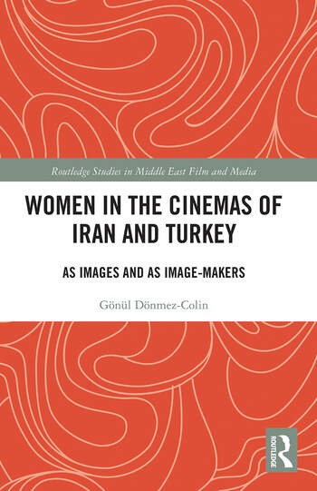 Couverture du livre : Women in the Cinemas of Iran and Turkey - As Images and as Image-Makers