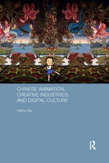 Couverture du livre : Chinese Animation, Creative Industries, and Digital Culture