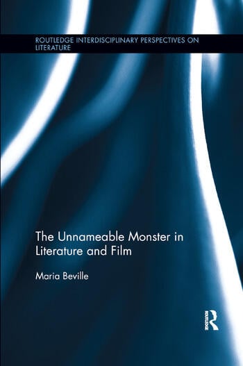 Book cover: The Unnameable Monster in Literature and Film