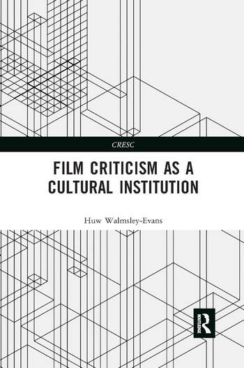 Couverture du livre : Film Criticism as a Cultural Institution