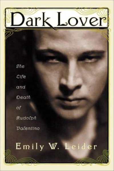 Couverture du livre : Dark Lover - The Life and Death of Rudolph Valentino