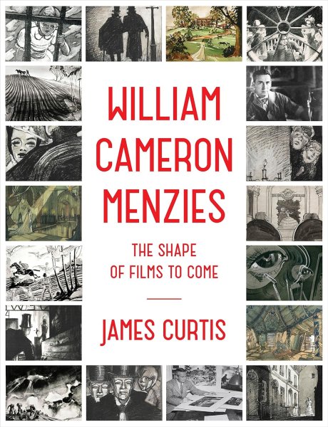 Book cover: William Cameron Menzies - The Shape of Films to Come