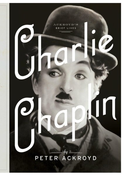 Book cover: Charlie Chaplin - A Brief Life