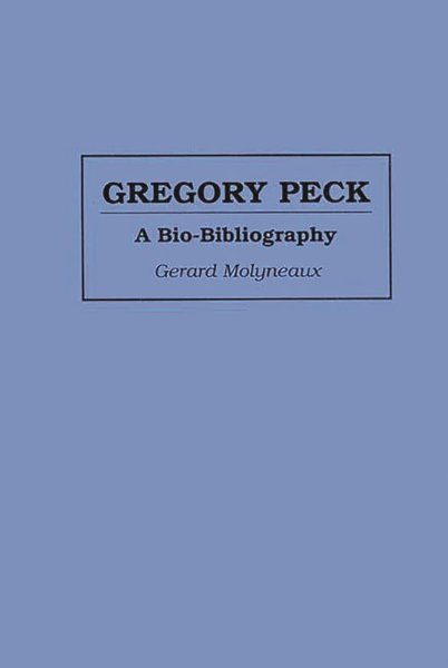 Book cover: Gregory Peck - A Bio-Bibliography