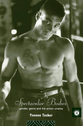 Book cover: Spectacular Bodies - Gender, Genre and the Action Cinema