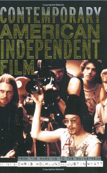 Couverture du livre : Contemporary American Independent Film - From the Margins to the Mainstream