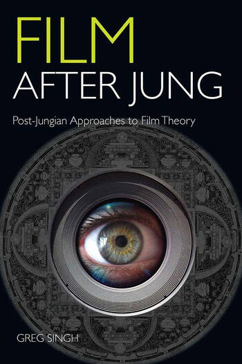 Couverture du livre : Film After Jung - Post-Jungian Approaches to Film Theory