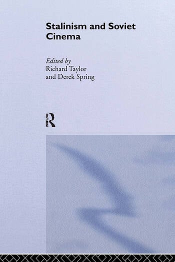 Couverture du livre : Stalinism and Soviet Cinema