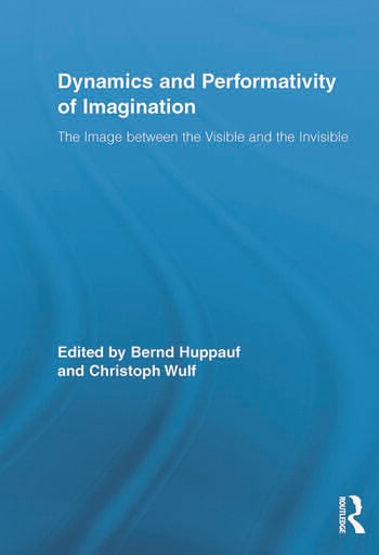 Couverture du livre : Dynamics and Performativity of Imagination - The Image between the Visible and the Invisible