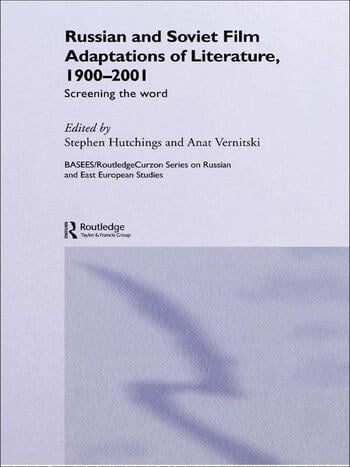 Couverture du livre : Russian and Soviet Film Adaptations of Literature, 1900-2001 - Screening the Word