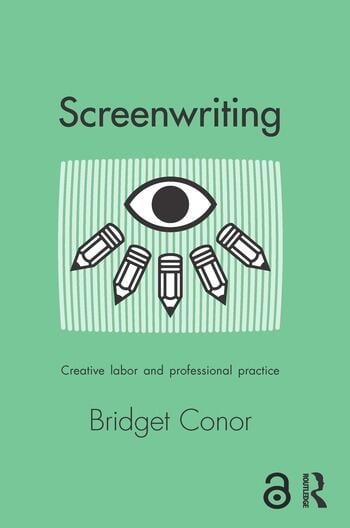 Couverture du livre : Screenwriting - Creative Labor and Professional Practice
