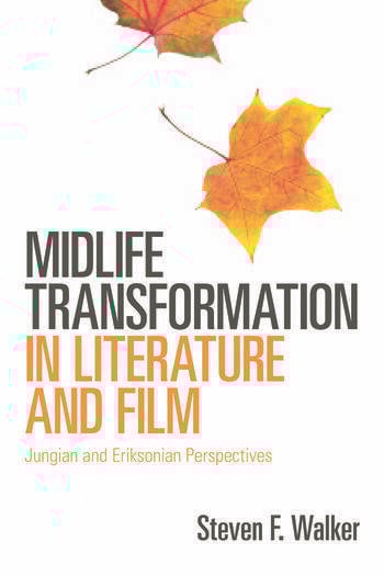 Couverture du livre : Midlife Transformation in Literature and Film - Jungian and Eriksonian Perspectives
