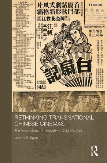 Couverture du livre : Rethinking Transnational Chinese Cinemas - The Amoy-Dialect Film Industry in Cold War Asia