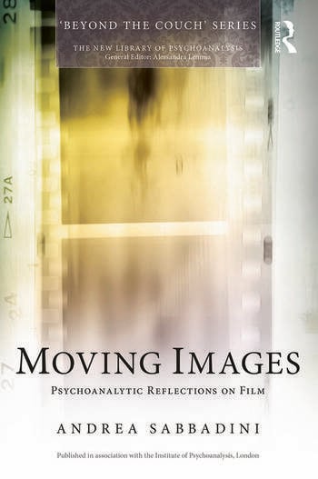 Couverture du livre : Moving Images - Psychoanalytic reflections on film