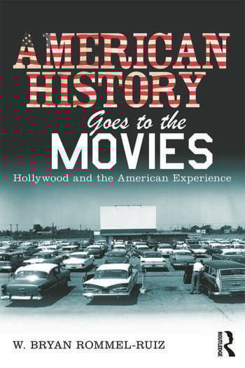 Couverture du livre : American History Goes to the Movies - Hollywood and the American Experience