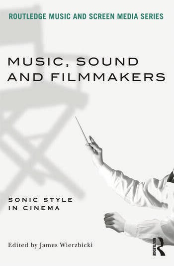 Couverture du livre : Music, Sound and Filmmakers - Sonic Style in Cinema