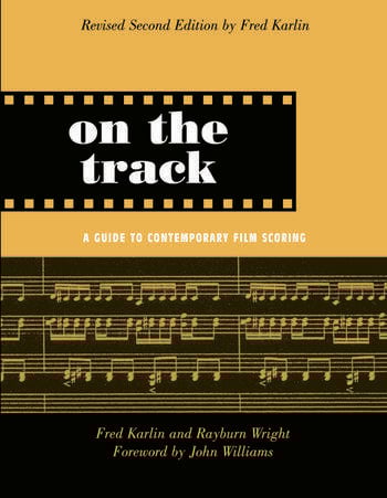 Couverture du livre : On the Track - A Guide to Contemporary Film Scoring
