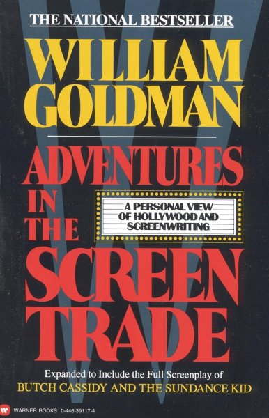 Book cover: Adventures in the Screen Trade - A Personal View of Hollywood and Screenwriting