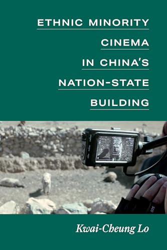 Book cover: Ethnic Minority Cinema in China's Nation-state Building