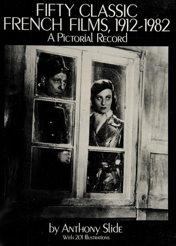 Book cover: Fifty Classic French Films, 1912-1982 - A Pictorial Record