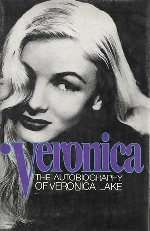 Couverture du livre : Veronica - The autobiography of Veronica Lake