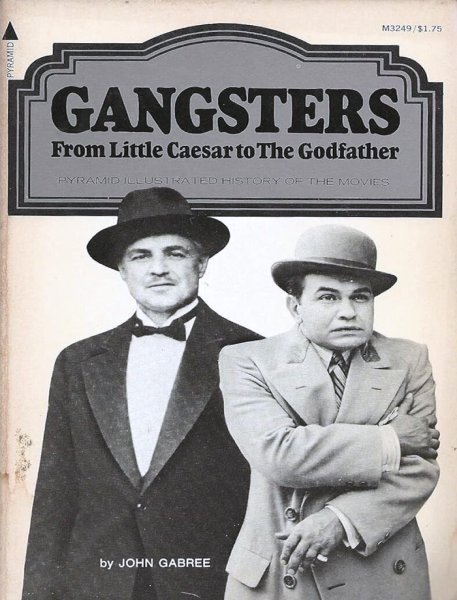 Couverture du livre : Gangsters from Little Caesar to the Godfather