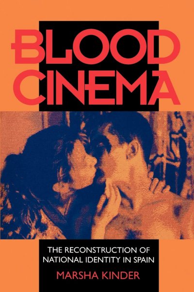 Couverture du livre : Blood Cinema - The Reconstruction of National Identity in Spain
