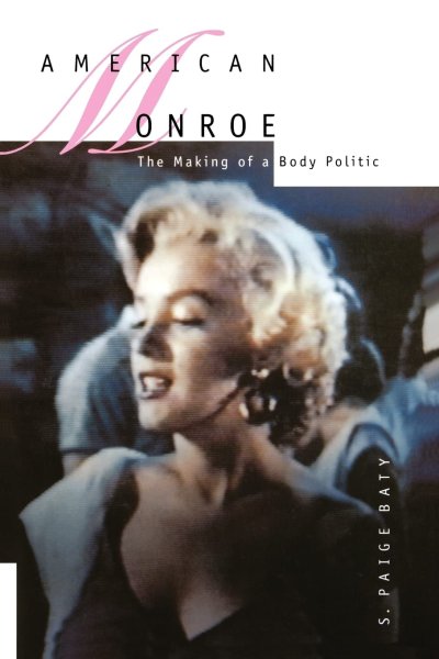 Couverture du livre : American Monroe - The Making of a Body Politic