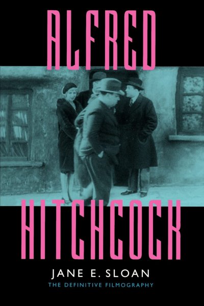 Couverture du livre : Alfred Hitchcock - A Filmography and Bibliography