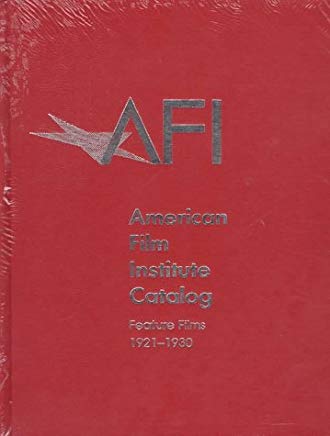 Couverture du livre : Feature Films 1921–1930 - American Film Institute Catalog of Motion Pictures Produced in the United States