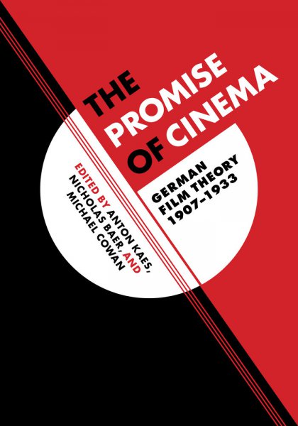 Couverture du livre : The Promise of Cinema - German Film Theory, 1907–1933