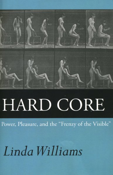 Couverture du livre : Hard Core - Power, Pleasure, and the 