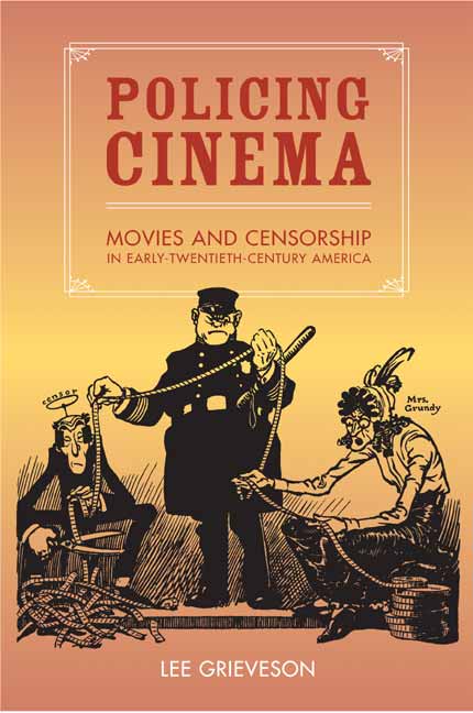 Couverture du livre : Policing Cinema - Movies and Censorship in Early-Twentieth-Century America