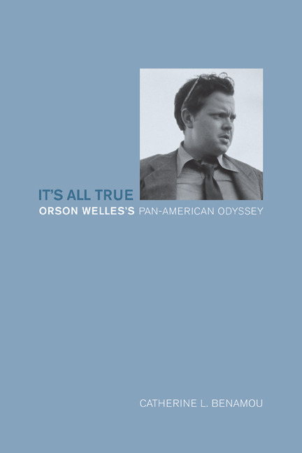 Couverture du livre : It's All True - Orson Welles's Pan-American Odyssey