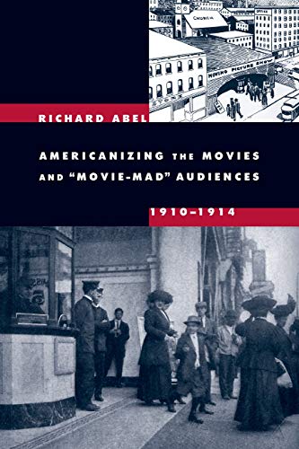 Couverture du livre : Americanizing the Movies and Movie-Mad Audiences - 1910-1914