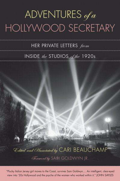 Couverture du livre : Adventures of a Hollywood Secretary - Her Private Letters from Inside the Studios of the 1920s