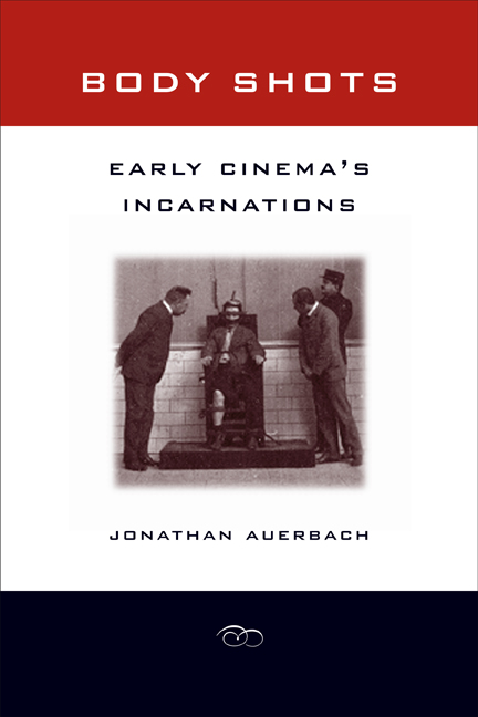 Couverture du livre : Body Shots - Early Cinema's Incarnations