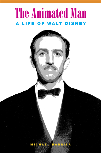 Couverture du livre : The Animated Man - A Life of Walt Disney