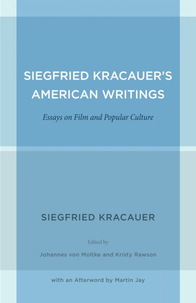 Book cover: Siegfried Kracauer's American Writings - Essays on Film and Popular Culture