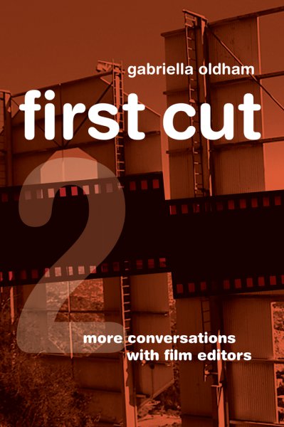 Couverture du livre : First Cut 2 - More Conversations with Film Editors