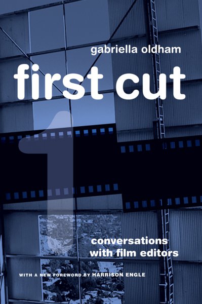 Book cover: First Cut - Conversations with Film Editors