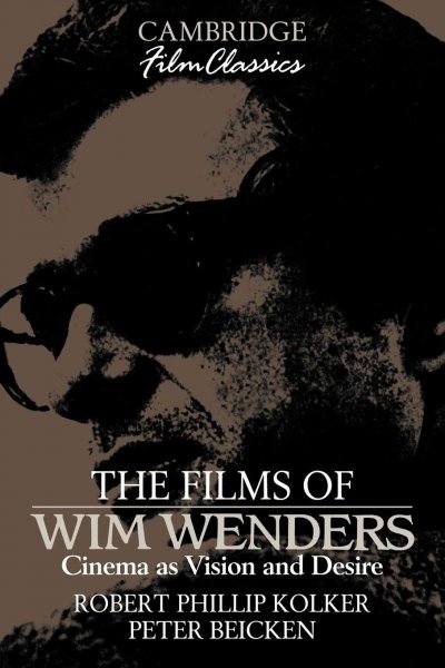 Book cover: The films of Wim Wenders - cinema as vision and desire
