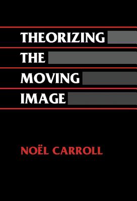 Couverture du livre : Theorizing the Moving Image