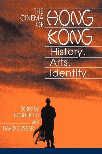 Couverture du livre : The Cinema of Hong Kong - History, Arts, Identity