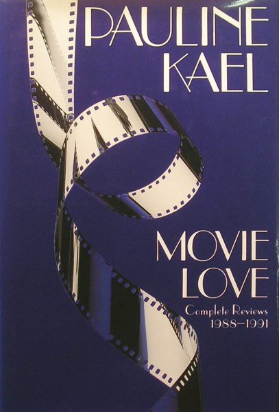 Book cover: Movie Love - Complete Reviews, 1988-1991